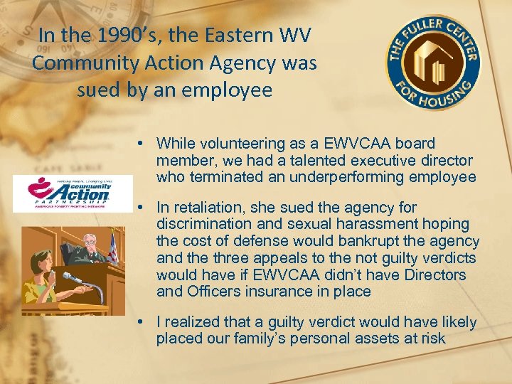 In the 1990’s, the Eastern WV Community Action Agency was sued by an employee