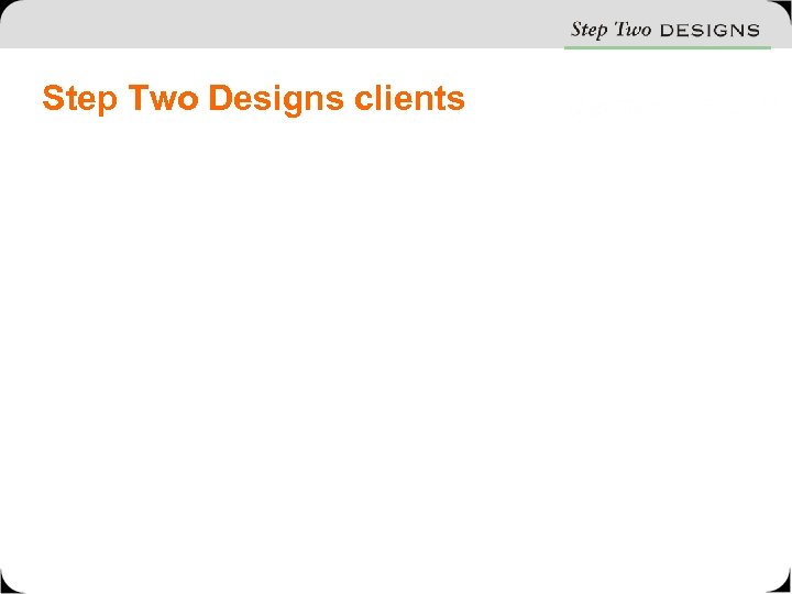 Step Two Designs clients 