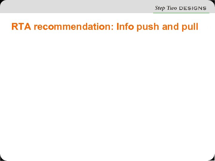 RTA recommendation: Info push and pull 