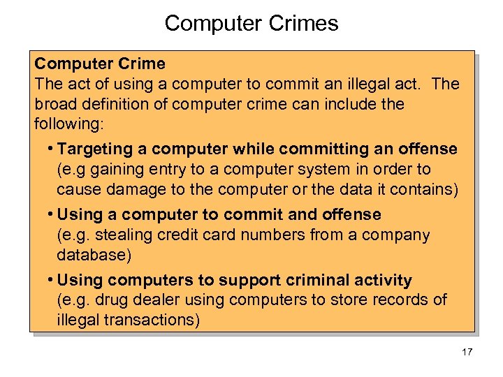 Computer Crimes Computer Crime The act of using a computer to commit an illegal