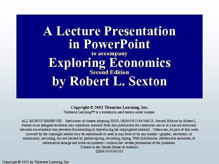 A Lecture Presentation in Power. Point to accompany Exploring Economics Second Edition by Robert