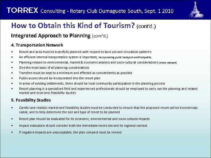 Torrex Consulting - Rotary Club Dumaguete South, 1 st of Sept. 2010 How to