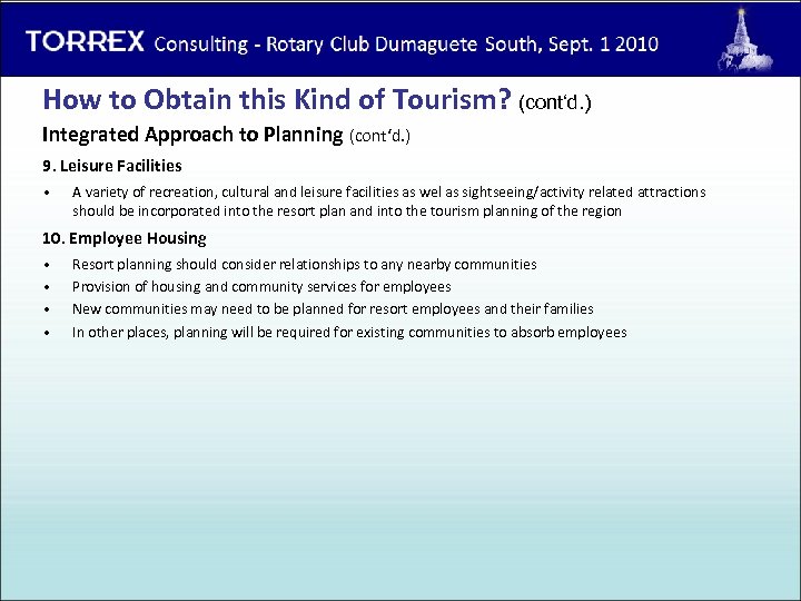 Torrex Consulting - Rotary Club Dumaguete South, 1 st of Sept. 2010 How to
