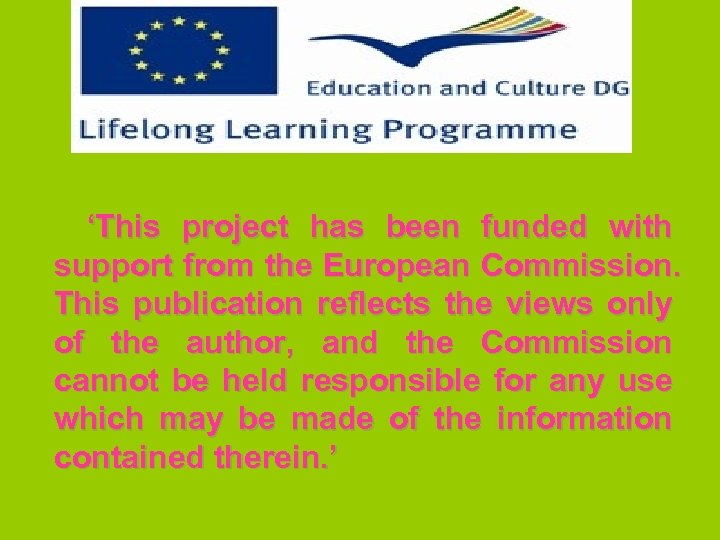 ‘This project has been funded with support from the European Commission. This publication reflects