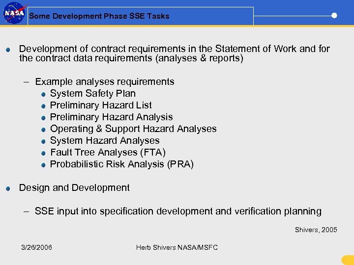 Some Development Phase SSE Tasks Development of contract requirements in the Statement of Work