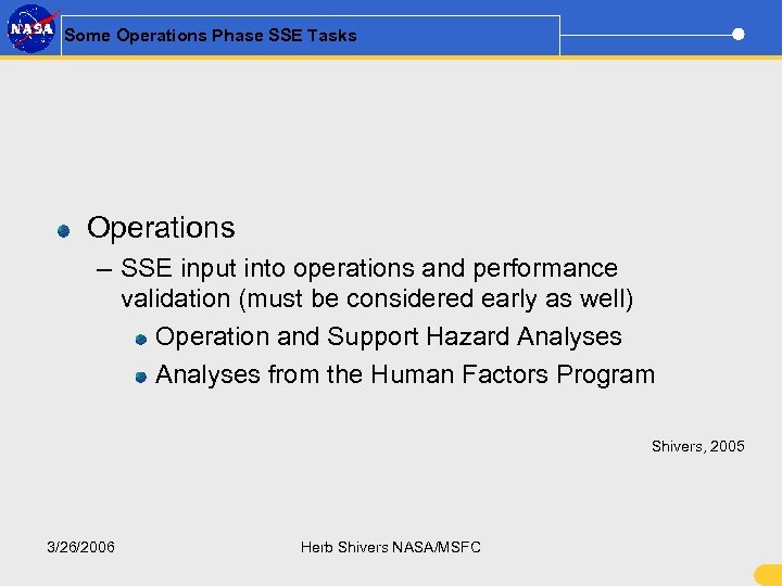 Some Operations Phase SSE Tasks Operations – SSE input into operations and performance validation