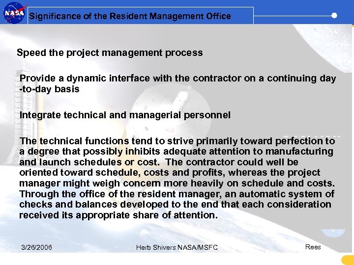 Significance of the Resident Management Office Speed the project management process Provide a dynamic