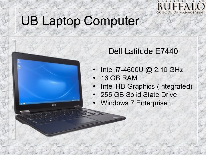 UB Laptop Computer Dell Latitude E 7440 • • • Intel i 7 -4600