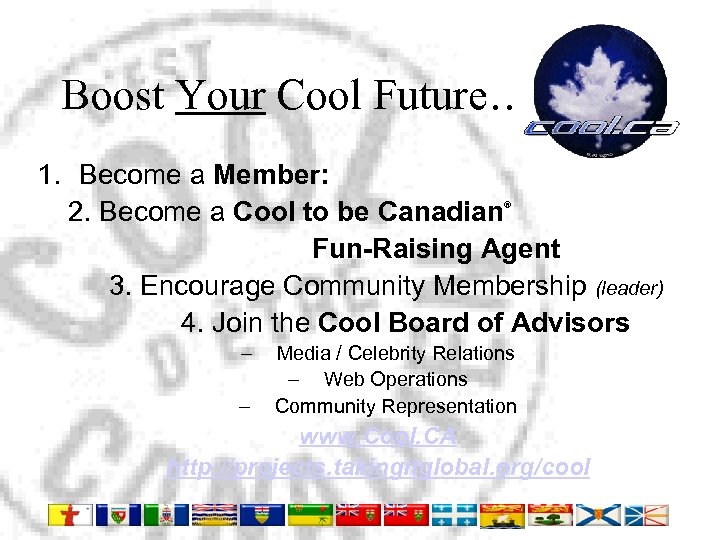 Boost Your Cool Future… 1. Become a Member: 2. Become a Cool to be