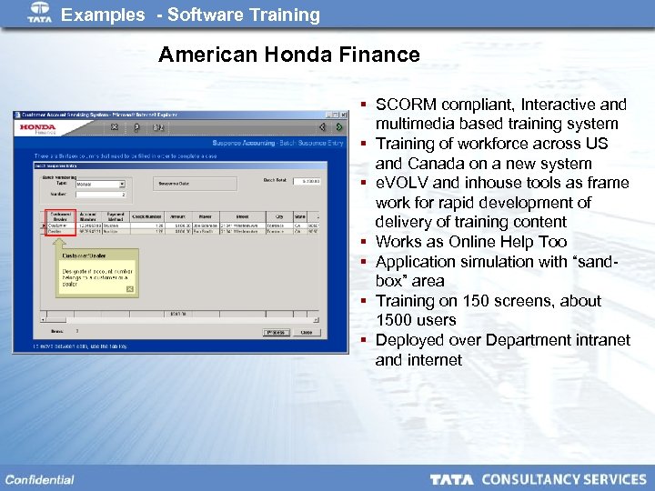 Examples - Software Training American Honda Finance § SCORM compliant, Interactive and multimedia based