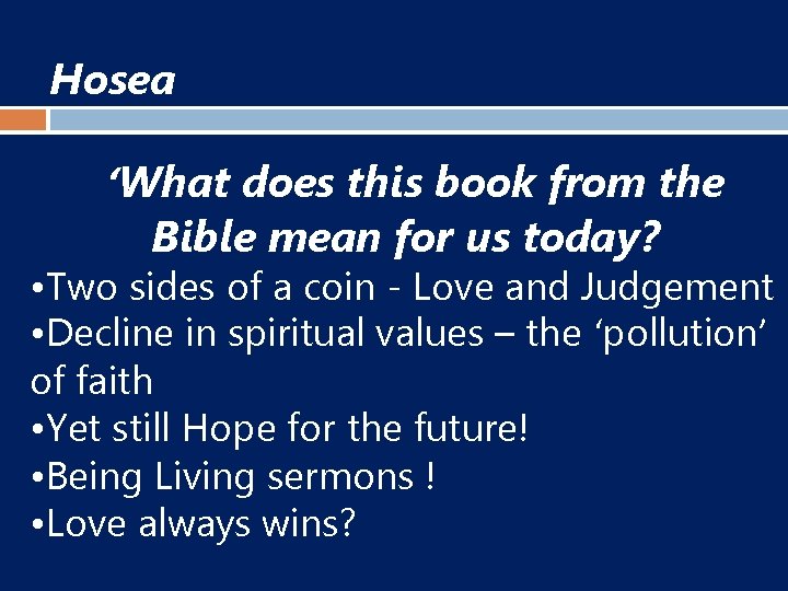 Hosea ‘What does this book from the Bible mean for us today? • Two