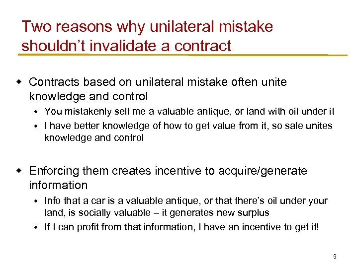 Two reasons why unilateral mistake shouldn’t invalidate a contract w Contracts based on unilateral