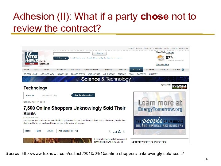 Adhesion (II): What if a party chose not to review the contract? Source: http: