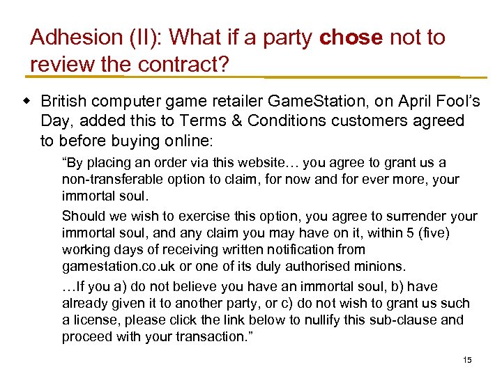 Adhesion (II): What if a party chose not to review the contract? w British