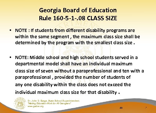 Georgia Board of Education Rule 160 -5 -1 -. 08 CLASS SIZE • NOTE