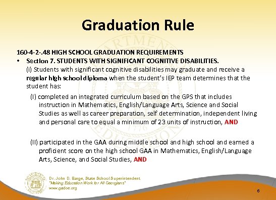 Graduation Rule 160 -4 -2 -. 48 HIGH SCHOOL GRADUATION REQUIREMENTS • Section 7.