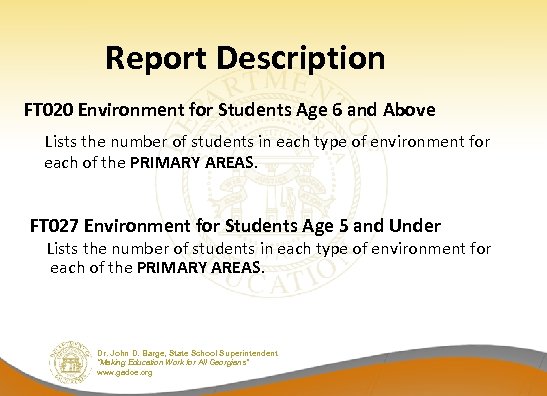 Report Description FT 020 Environment for Students Age 6 and Above Lists the number