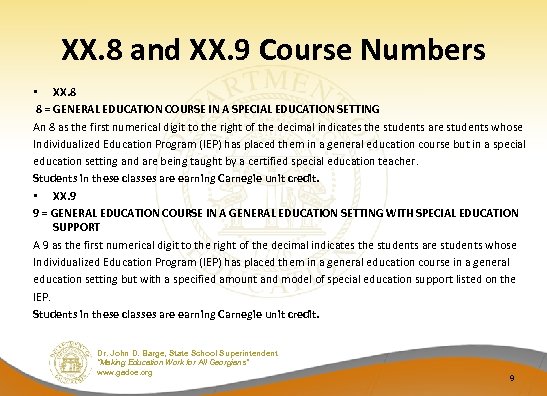 XX. 8 and XX. 9 Course Numbers • XX. 8 8 = GENERAL EDUCATION