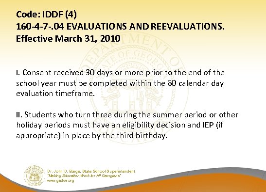Code: IDDF (4) 160 -4 -7 -. 04 EVALUATIONS AND REEVALUATIONS. Effective March 31,