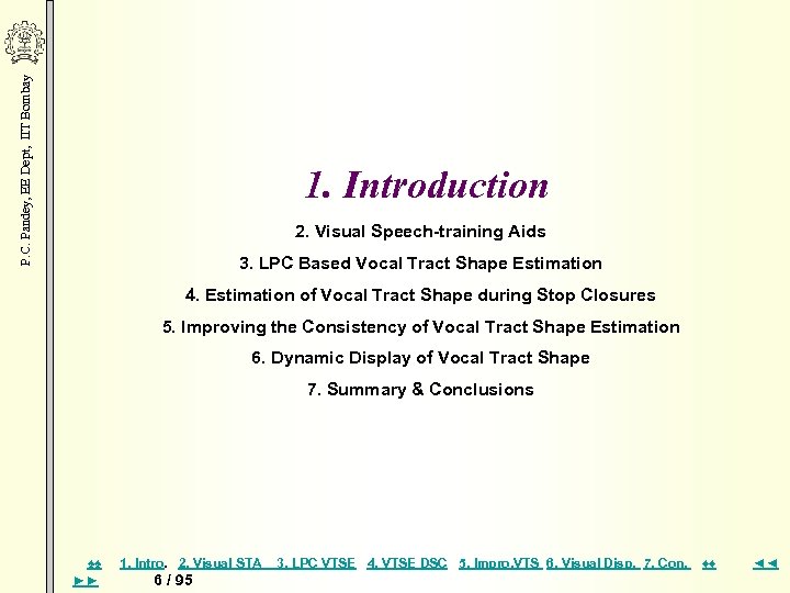 P. C. Pandey, EE Dept, IIT Bombay 1. Introduction 2. Visual Speech-training Aids 3.