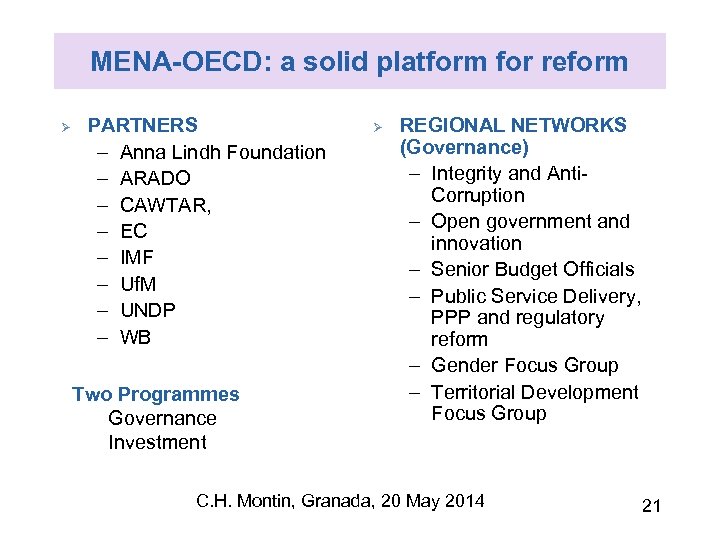 MENA-OECD: a solid platform for reform Ø PARTNERS – Anna Lindh Foundation – ARADO
