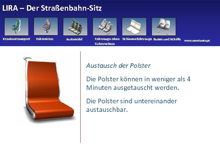 LIRA – Der Straßenbahn-Sitz Krankentransport Fahrersitze Automobil Fahrzeuge ohne Schienenfahrzeuge Busse und Schiffe Führerschein