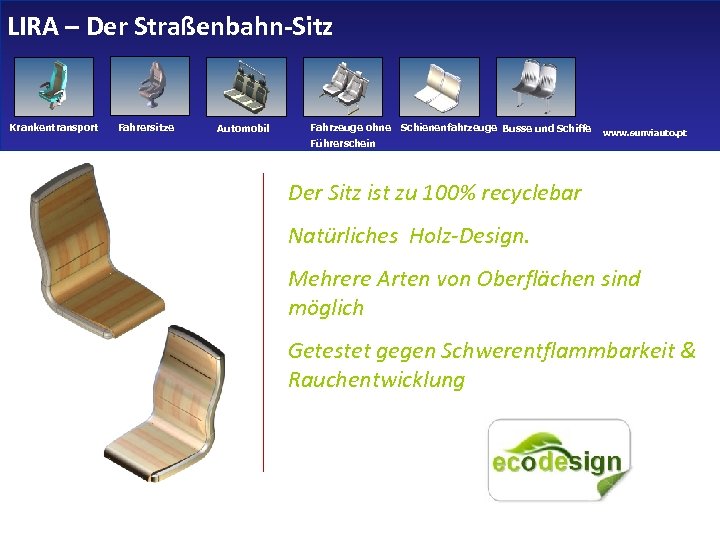 LIRA – Der Straßenbahn-Sitz Krankentransport Fahrersitze Automobil Fahrzeuge ohne Schienenfahrzeuge Busse und Schiffe Führerschein