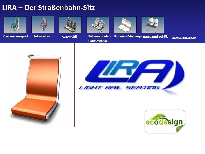 LIRA – Der Straßenbahn-Sitz Krankentransport Fahrersitze Automobil Fahrzeuge ohne Führerschein Schienenfahrzeuge Busse und Schiffe
