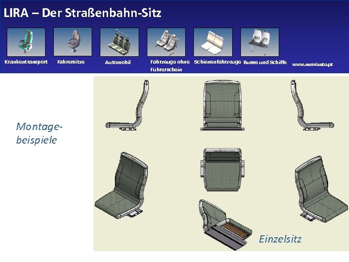 LIRA – Der Straßenbahn-Sitz Krankentransport Fahrersitze Automobil Fahrzeuge ohne Führerschein Schienenfahrzeuge Busse und Schiffe