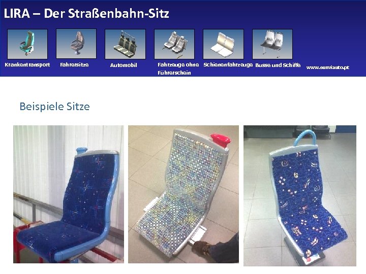LIRA – Der Straßenbahn-Sitz Krankentransport Fahrersitze Automobil Fahrzeuge ohne Führerschein Schienenfahrzeuge Busse und Schiffe
