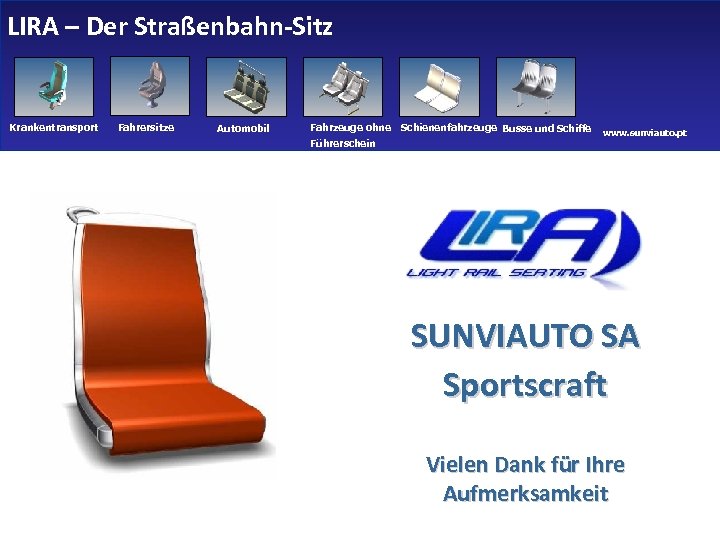 LIRA – Der Straßenbahn-Sitz Krankentransport Fahrersitze Automobil Fahrzeuge ohne Führerschein Schienenfahrzeuge Busse und Schiffe