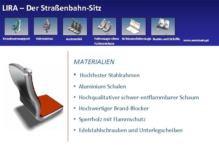 LIRA – Der Straßenbahn-Sitz Krankentransport Fahrersitze Automobil Fahrzeuge ohne Schienenfahrzeuge Busse und Schiffe Führerschein