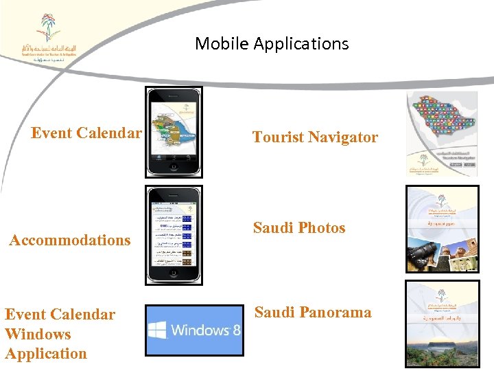 Mobile Applications Event Calendar Accommodations Event Calendar Windows Application Tourist Navigator Saudi Photos Saudi