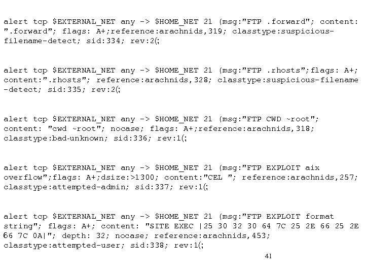 alert tcp $EXTERNAL_NET any -> $HOME_NET 21 (msg: 