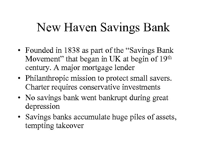 New Haven Savings Bank • Founded in 1838 as part of the “Savings Bank