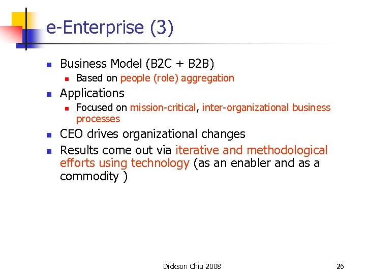 e-Enterprise (3) n Business Model (B 2 C + B 2 B) n n