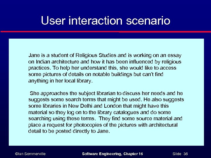 User interaction scenario Jane is a student of Religious Studies and is working on