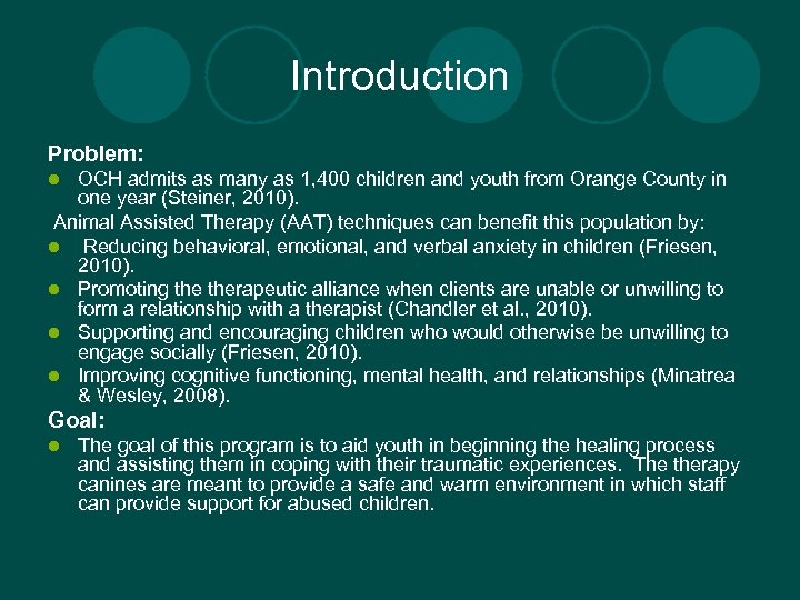 Introduction Problem: OCH admits as many as 1, 400 children and youth from Orange