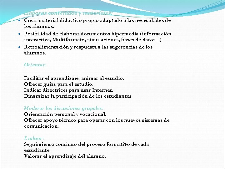 Elaborar contenidos y materiales: Crear material didáctico propio adaptado a las necesidades de los
