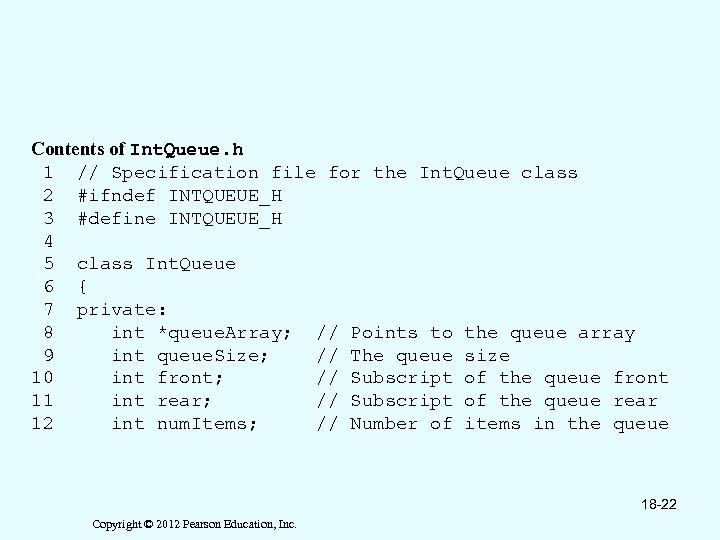 Contents of Int. Queue. h 1 // Specification file for the Int. Queue class