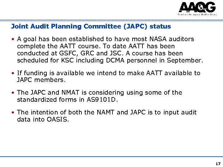 Joint Audit Planning Committee (JAPC) status • A goal has been established to have