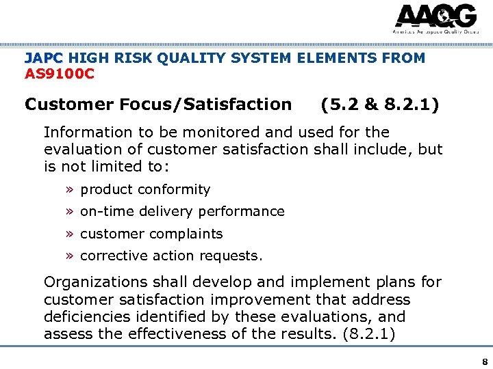 JAPC HIGH RISK QUALITY SYSTEM ELEMENTS FROM JAPC AS 9100 C Customer Focus/Satisfaction (5.