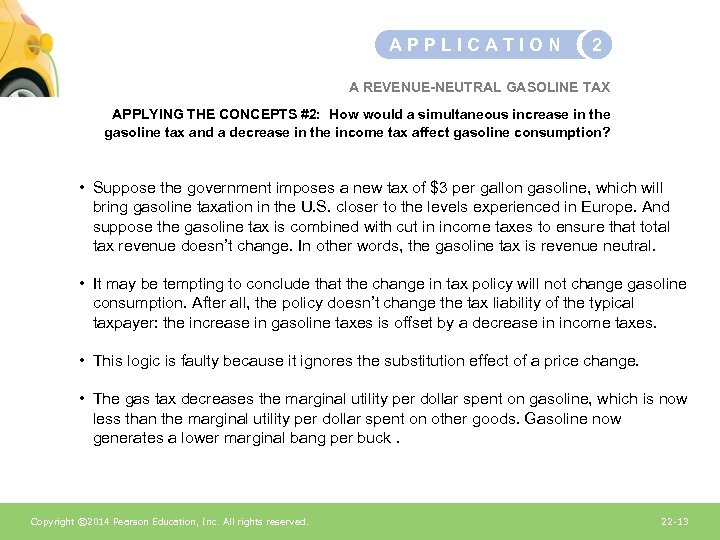 APPLICATION 2 A REVENUE-NEUTRAL GASOLINE TAX APPLYING THE CONCEPTS #2: How would a simultaneous