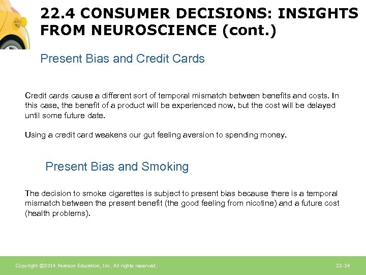 22. 4 CONSUMER DECISIONS: INSIGHTS FROM NEUROSCIENCE (cont. ) Present Bias and Credit Cards