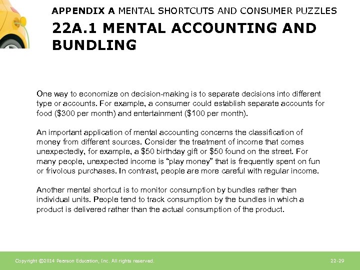 APPENDIX A MENTAL SHORTCUTS AND CONSUMER PUZZLES 22 A. 1 MENTAL ACCOUNTING AND BUNDLING