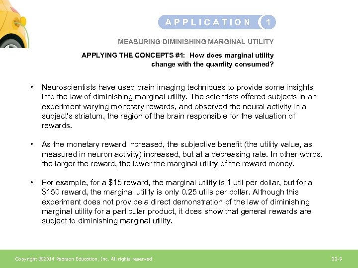 APPLICATION 1 MEASURING DIMINISHING MARGINAL UTILITY APPLYING THE CONCEPTS #1: How does marginal utility