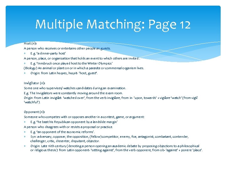 Multiple Matching: Page 12 Host (n): A person who receives or entertains other people