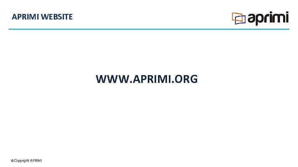 APRIMI WEBSITE WWW. APRIMI. ORG ©Copyright APRIMI 