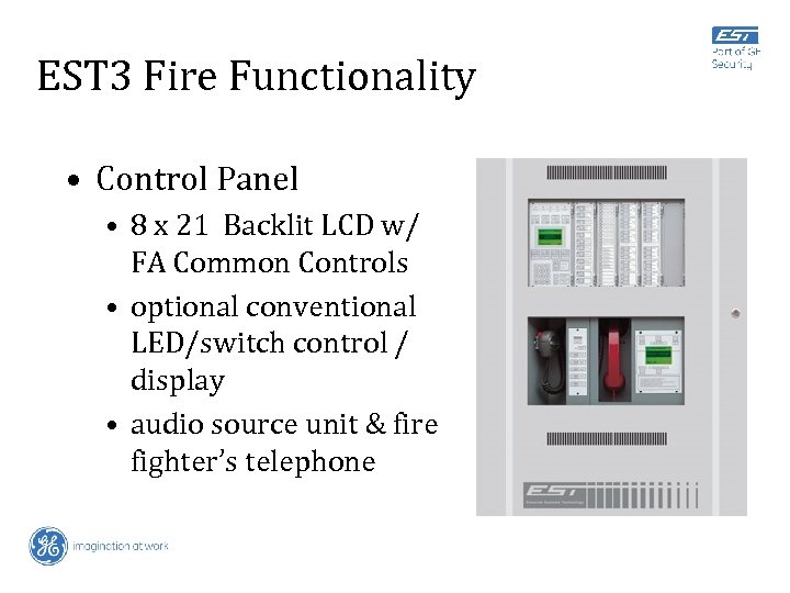 EST 3 Fire Functionality • Control Panel • 8 x 21 Backlit LCD w/