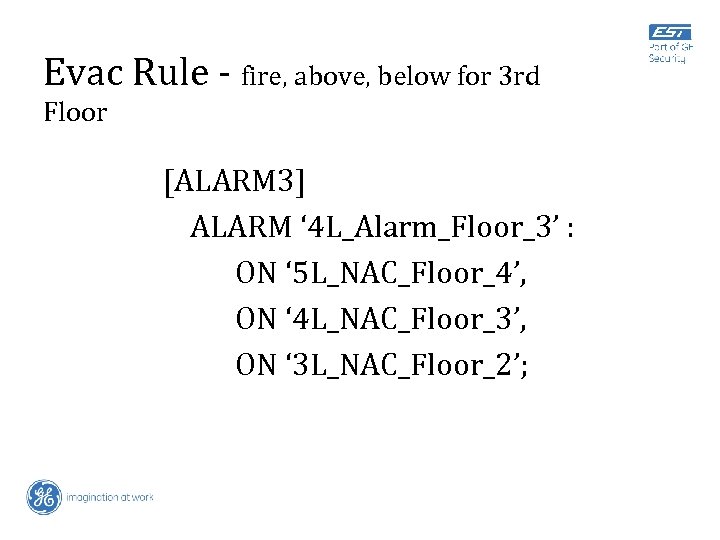 Evac Rule - fire, above, below for 3 rd Floor [ALARM 3] ALARM ‘